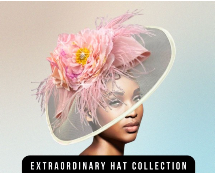 Extraordinary Hat Collection 2025